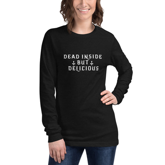 Dead Inside But Delicious long sleeve tee