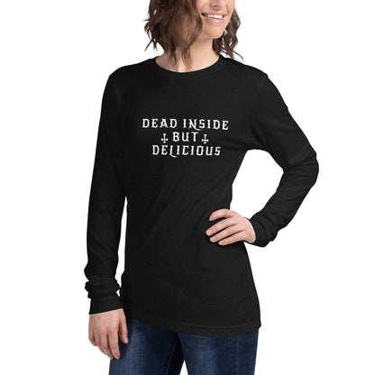 Dead Inside But Delicious long sleeve tee