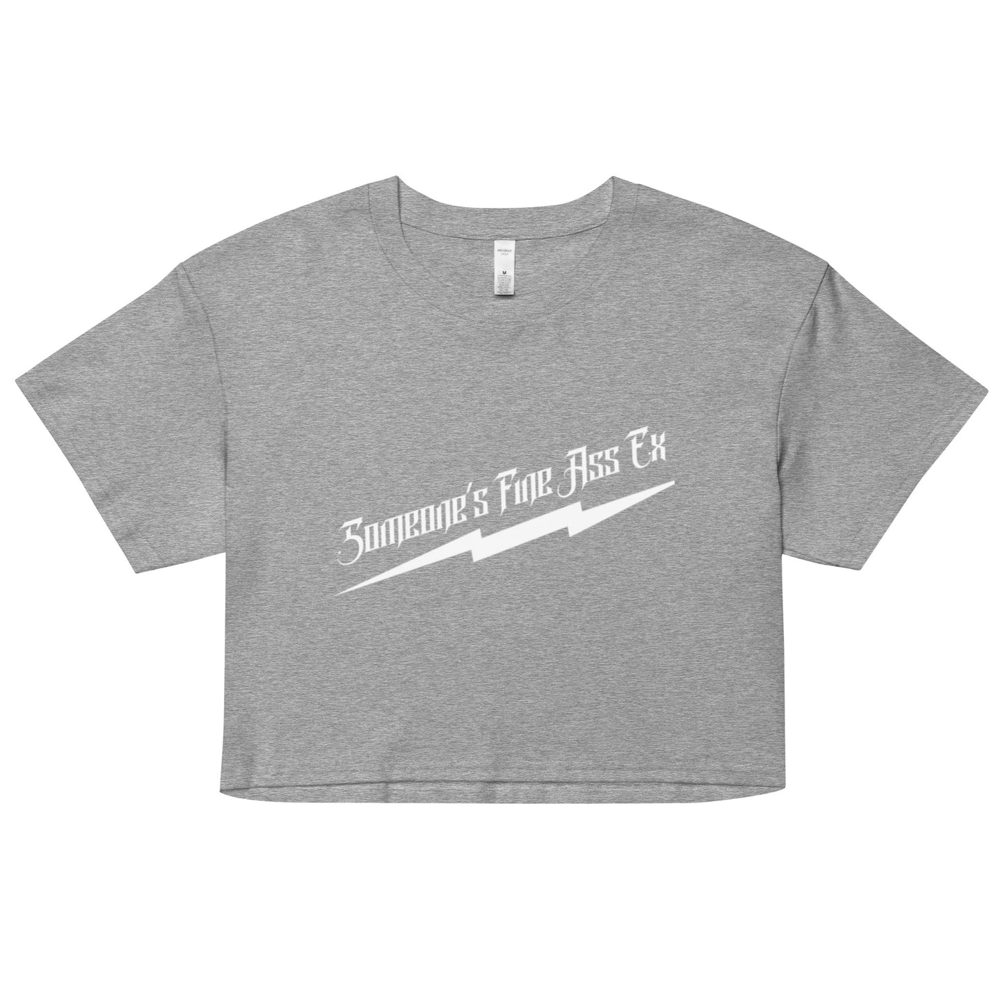 Someone's Fine Ass Ex crop top tee