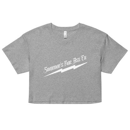 Someone's Fine Ass Ex crop top tee