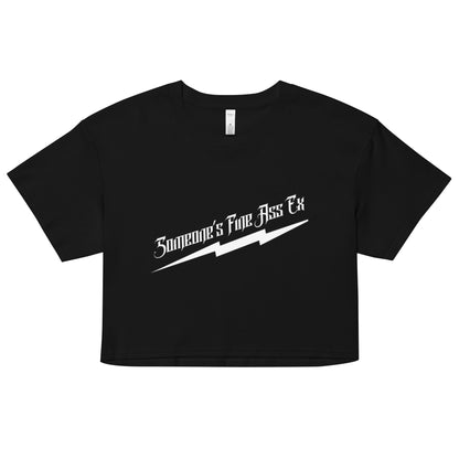 Someone's Fine Ass Ex crop top tee