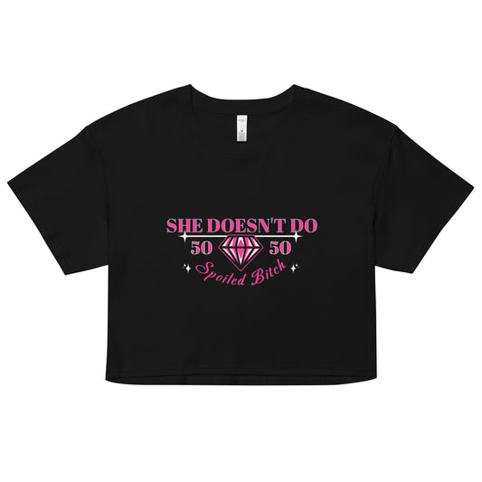 She Doesn't Do 50/50 crop top tee